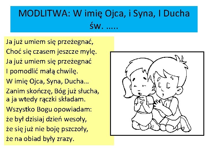 MODLITWA: W imię Ojca, i Syna, I Ducha św. …. . Ja już umiem