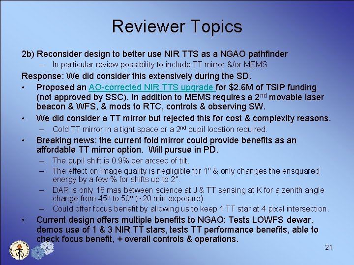 Reviewer Topics 2 b) Reconsider design to better use NIR TTS as a NGAO