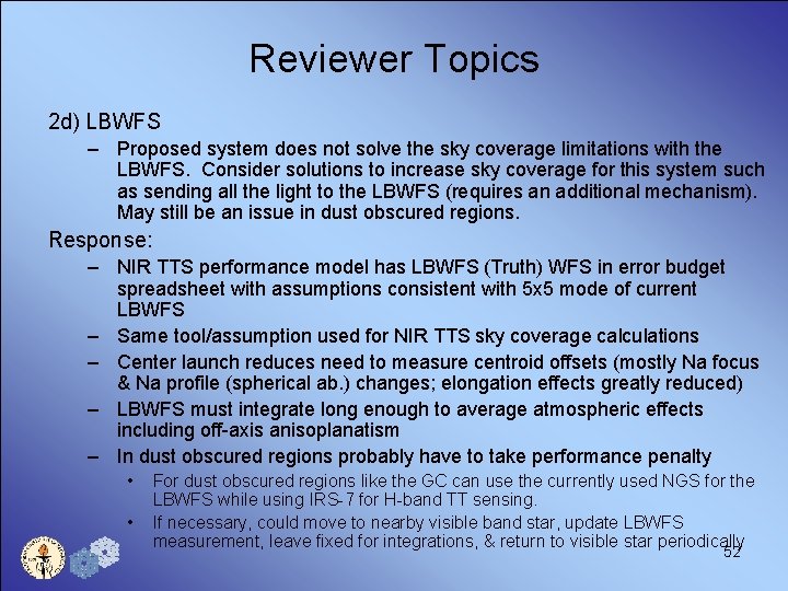 Reviewer Topics 2 d) LBWFS – Proposed system does not solve the sky coverage