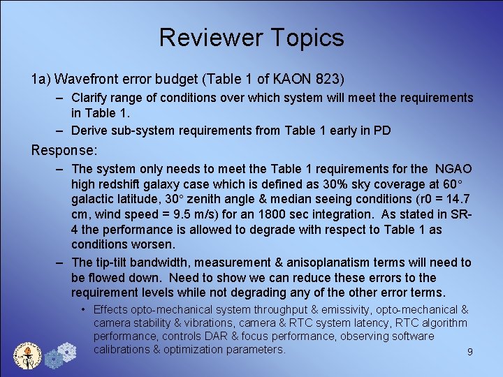 Reviewer Topics 1 a) Wavefront error budget (Table 1 of KAON 823) – Clarify
