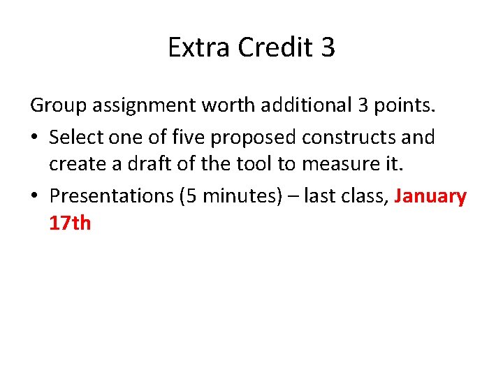 Extra Credit 3 Group assignment worth additional 3 points. • Select one of five Extra Credit 3 Group assignment worth additional 3 points. • Select one of five