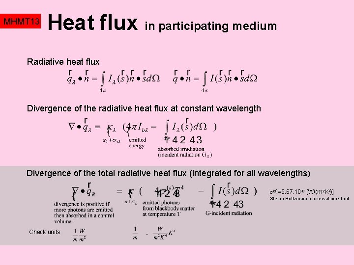 MHMT 13 Heat flux in participating medium Radiative heat flux Divergence of the radiative