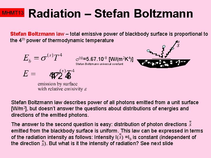 MHMT 13 Radiation – Stefan Boltzmann law – total emissive power of blackbody surface
