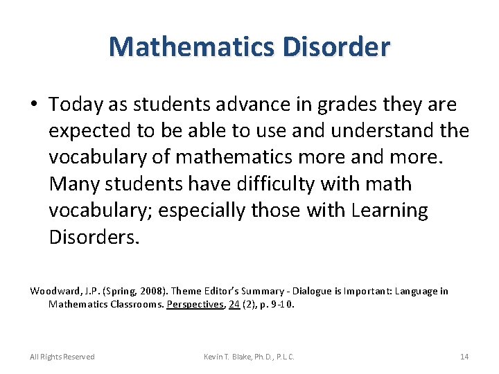 Mathematics Disorder • Today as students advance in grades they are expected to be