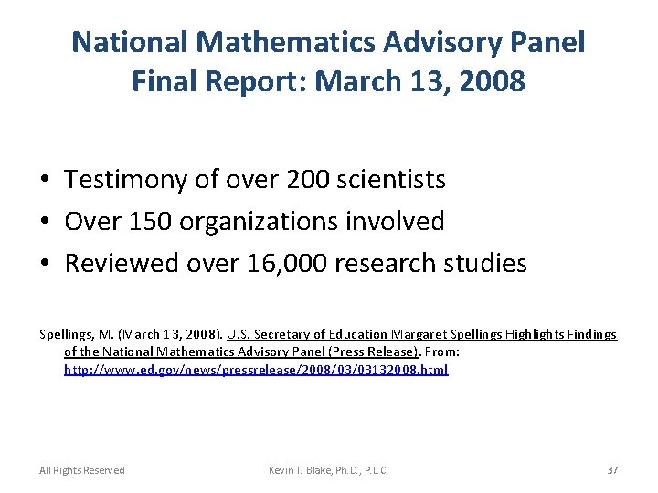 National Mathematics Advisory Panel Final Report: March 13, 2008 • Testimony of over 200
