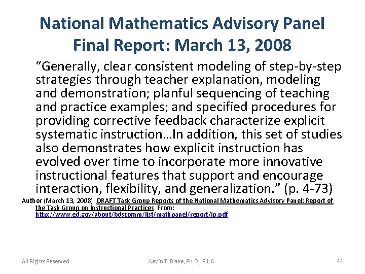 National Mathematics Advisory Panel Final Report: March 13, 2008 “Generally, clear consistent modeling of