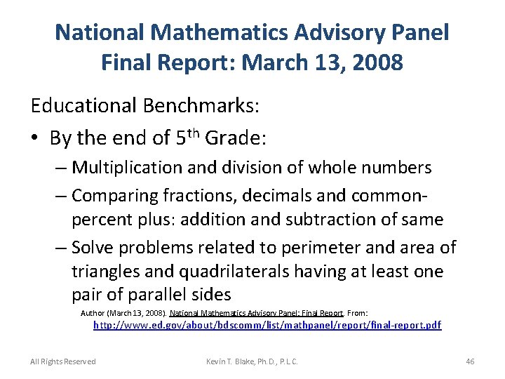 National Mathematics Advisory Panel Final Report: March 13, 2008 Educational Benchmarks: • By the