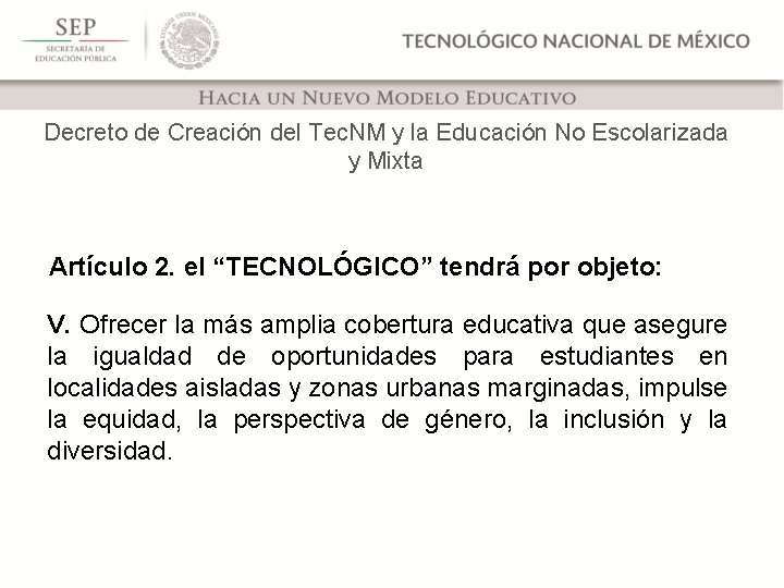 Decreto de Creación del Tec. NM y la Educación No Escolarizada y Mixta Artículo