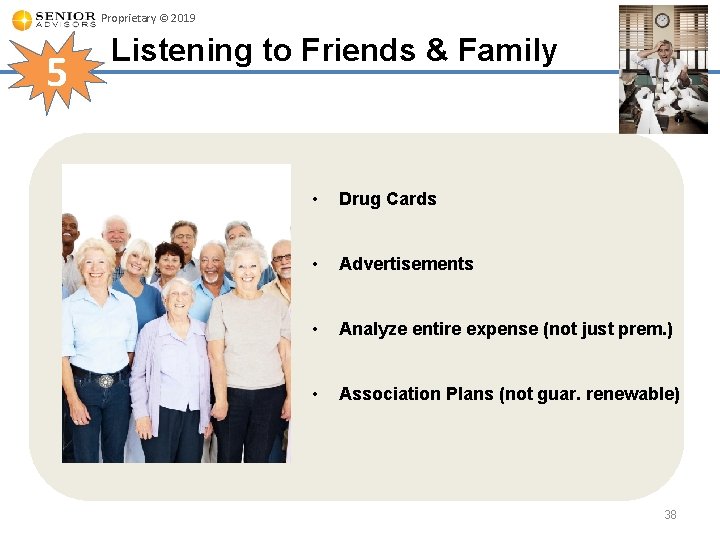 Proprietary © 2019 5 Listening to Friends & Family • Drug Cards • Advertisements