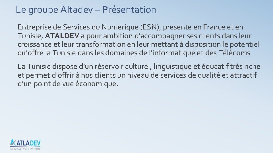 Le groupe Altadev – Présentation Entreprise de Services du Numérique (ESN), présente en France