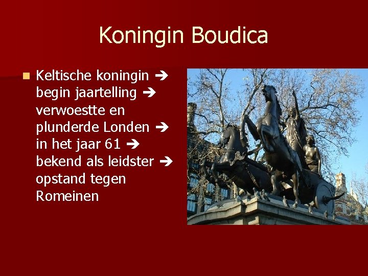 Koningin Boudica n Keltische koningin begin jaartelling verwoestte en plunderde Londen in het jaar