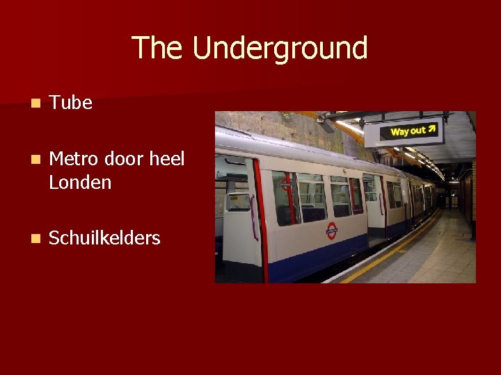 The Underground n Tube n Metro door heel Londen n Schuilkelders 