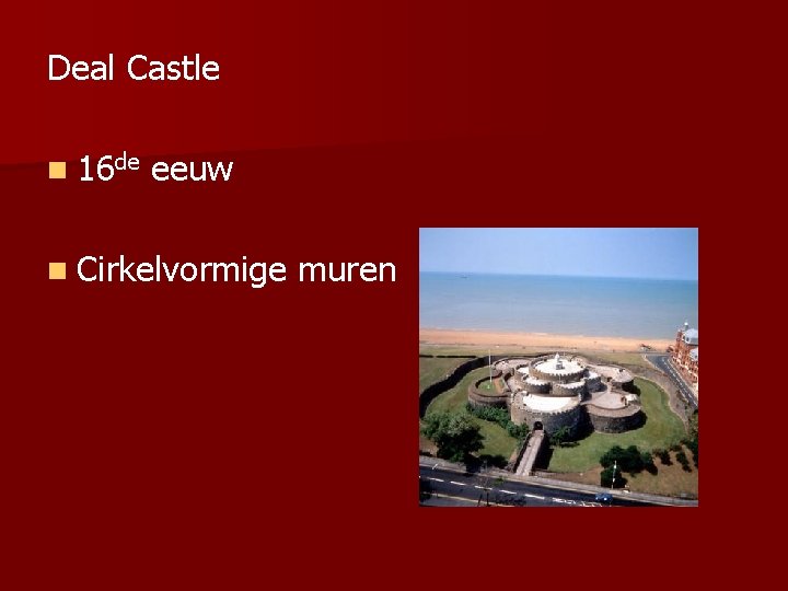 Deal Castle n 16 de eeuw n Cirkelvormige muren 