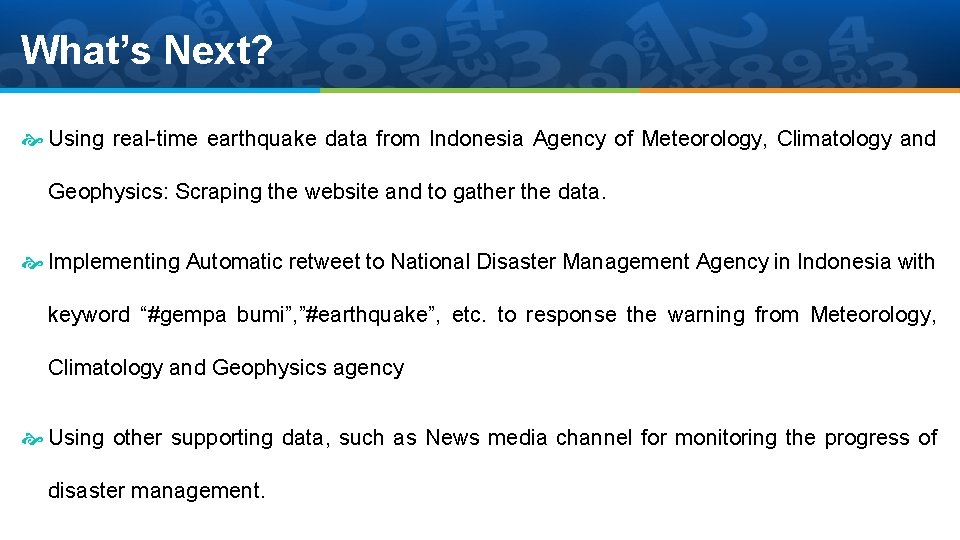 What’s Next? Using real-time earthquake data from Indonesia Agency of Meteorology, Climatology and Geophysics: What’s Next? Using real-time earthquake data from Indonesia Agency of Meteorology, Climatology and Geophysics: