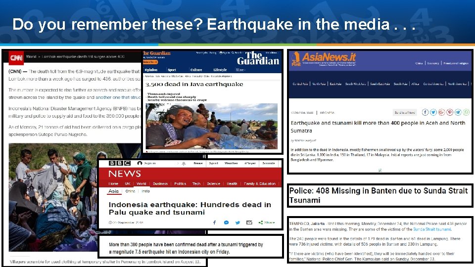 Do you remember these? Earthquake in the media. . . Do you remember these? Earthquake in the media. . .