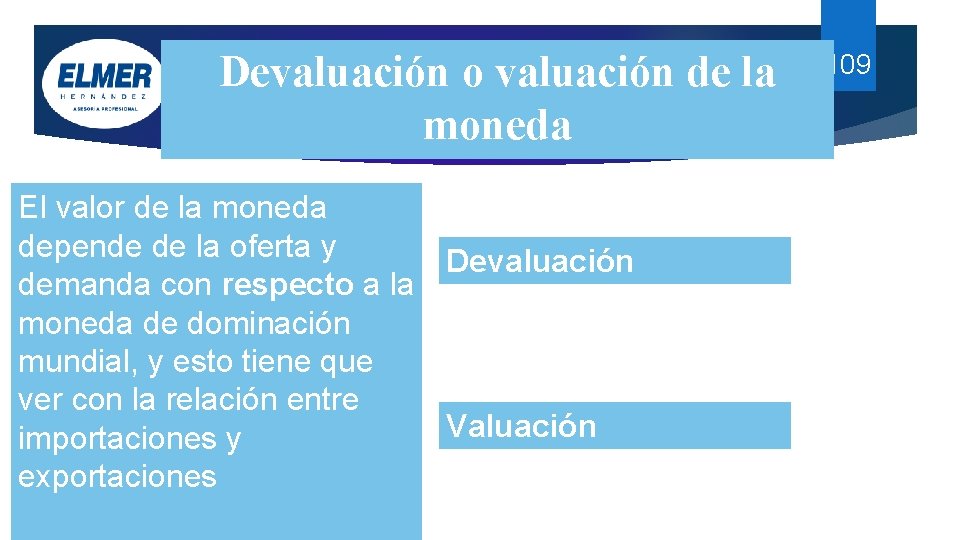 Devaluación o valuación de la Economía Turística moneda El valor de la moneda depende Devaluación o valuación de la Economía Turística moneda El valor de la moneda depende