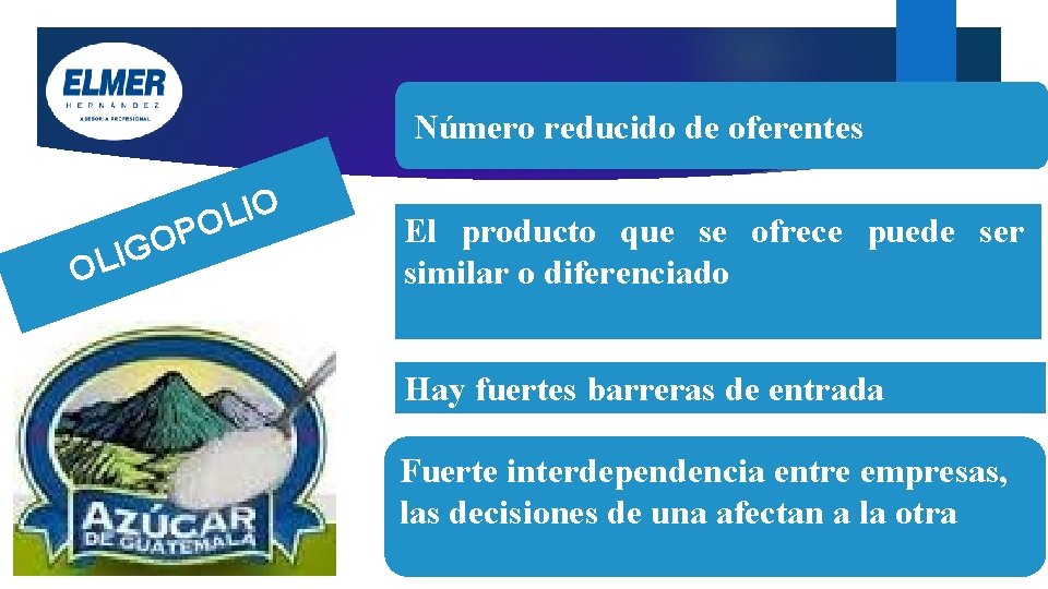 Número reducido de oferentes G I L O O I L O P O Número reducido de oferentes G I L O O I L O P O