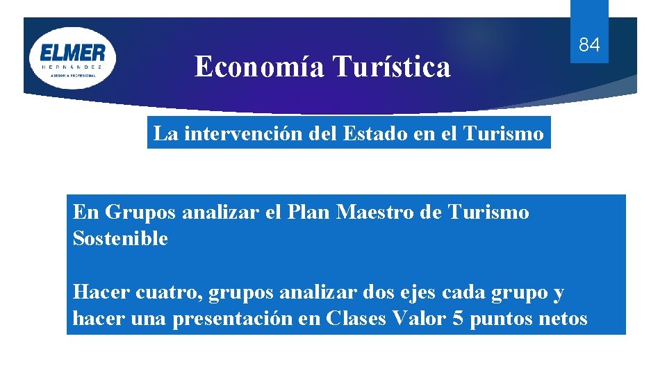Economía Turística 84 La intervención del Estado en el Turismo En Grupos analizar el Economía Turística 84 La intervención del Estado en el Turismo En Grupos analizar el