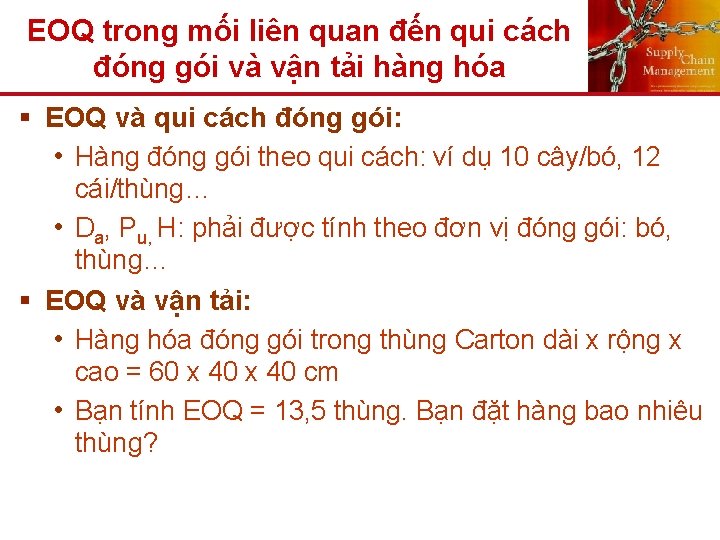 EOQ trong mối liên quan đến qui cách đóng gói và vận tải hàng