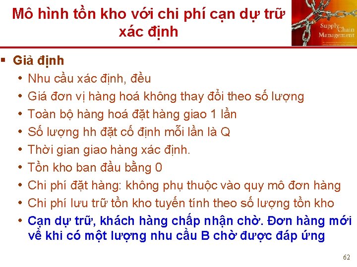 Mô hình tồn kho với chi phí cạn dự trữ xác định § Giả