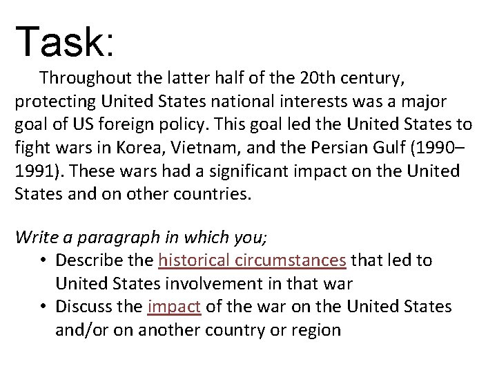 Task: Throughout the latter half of the 20 th century, protecting United States national