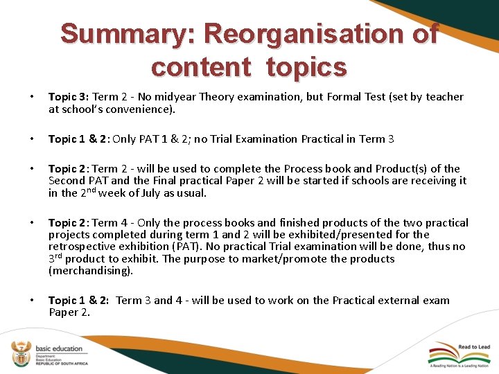 Summary: Reorganisation of content topics • Topic 3: Term 2 - No midyear Theory