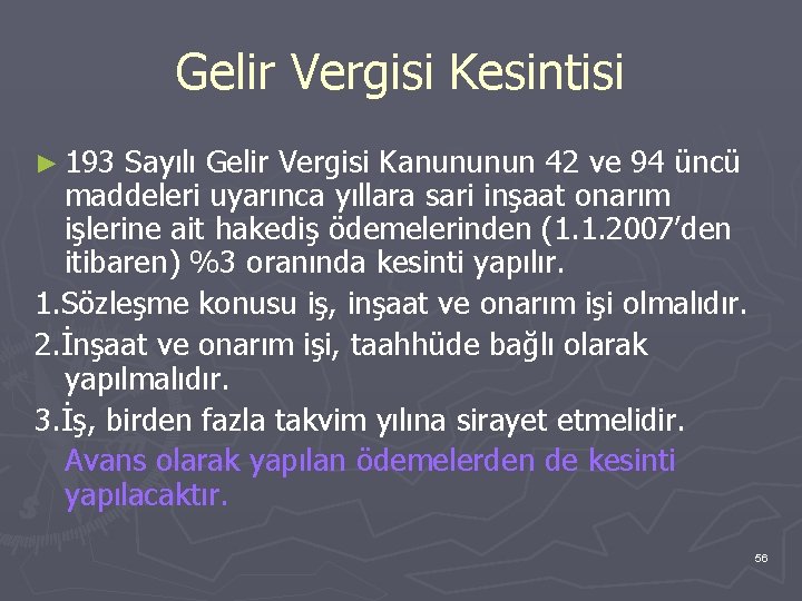 Gelir Vergisi Kesintisi ► 193 Sayılı Gelir Vergisi Kanununun 42 ve 94 üncü maddeleri