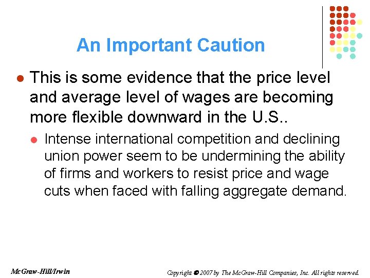 An Important Caution l This is some evidence that the price level and average