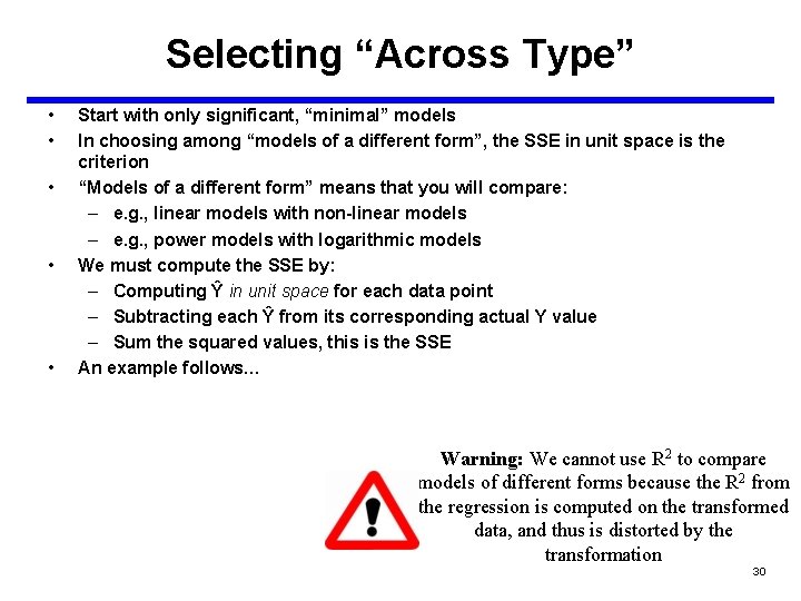 Selecting “Across Type” • • • Start with only significant, “minimal” models In choosing