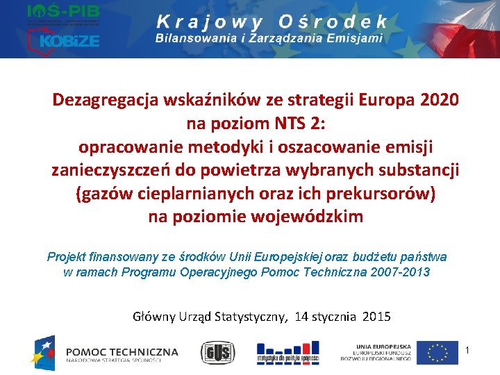 Dezagregacja wskaźników ze strategii Europa 2020 na poziom NTS 2: opracowanie metodyki i oszacowanie