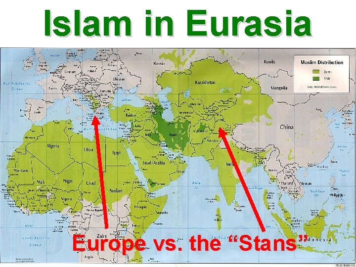 Islam in Eurasia Europe vs. the “Stans” 