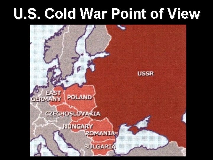 U. S. Cold War Point of View 