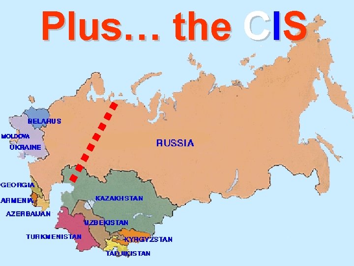Plus… the CIS 