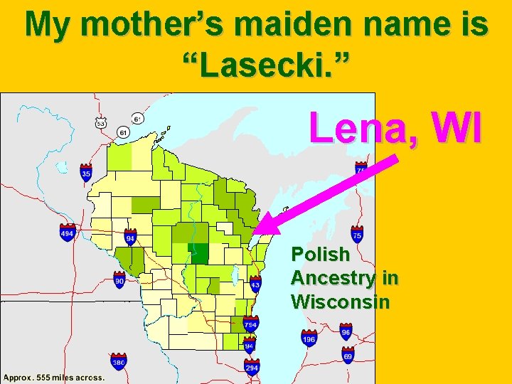 My mother’s maiden name is “Lasecki. ” Lena, WI Polish Ancestry in Wisconsin 