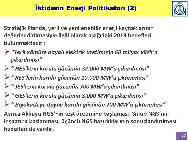 İktidarın Enerji Politikaları (2) Stratejik Planda, yerli ve yenilenebilir enerji kaynaklarının değerlendirilmesiyle ilgili olarak