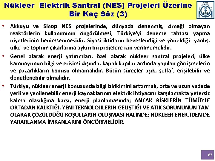 Nükleer Elektrik Santral (NES) Projeleri Üzerine Bir Kaç Söz (3) • Akkuyu ve Sinop