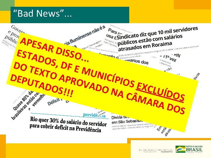 “Bad News”. . . APES AR D ISSO. ESTA. . DOS, DF E DO