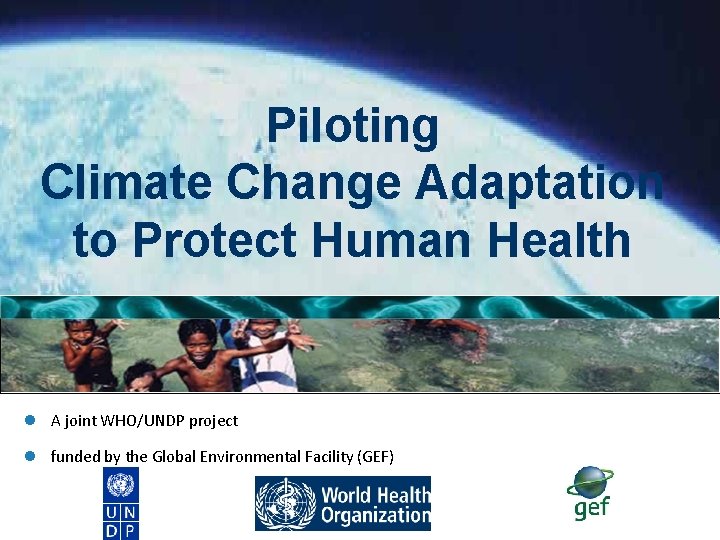 Piloting Climate Change Adaptation to Protect Human Health