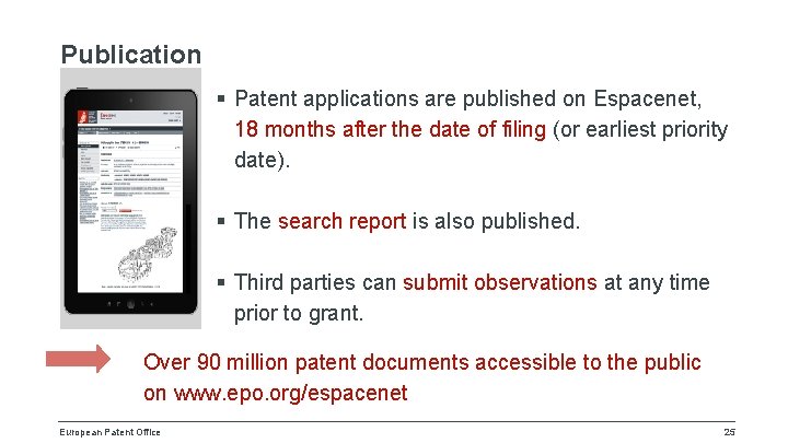 Publication § Patent applications are published on Espacenet, 18 months after the date of