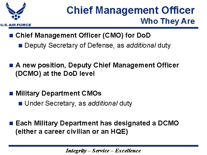 Chief Management Officer Who They Are n Chief Management Officer (CMO) for Do. D