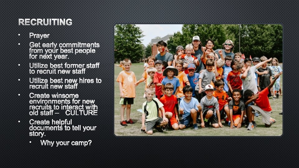 RECRUITING • • • PRAYER GET EARLY COMMITMENTS FROM YOUR BEST PEOPLE FOR NEXT