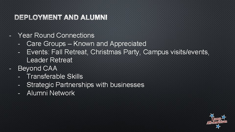 DEPLOYMENT AND ALUMNI - Year Round Connections - Care Groups – Known and Appreciated