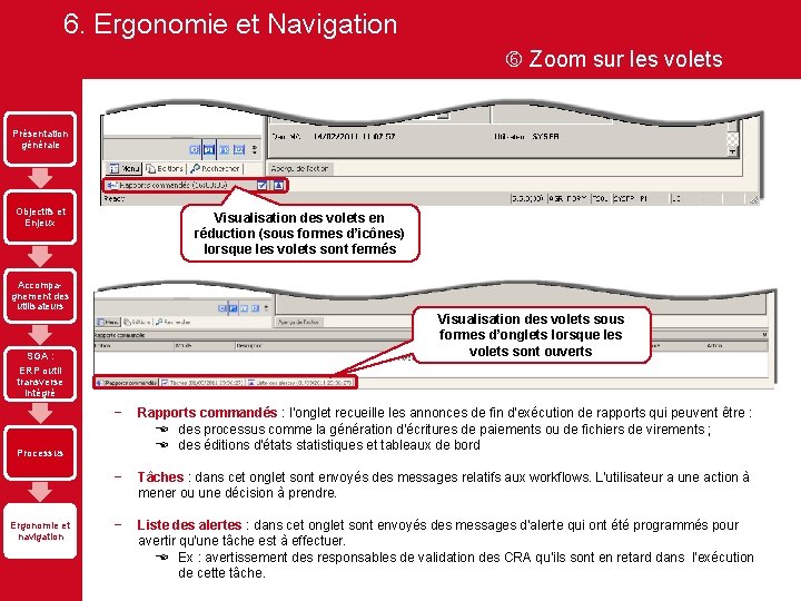 6. Ergonomie et Navigation Zoom sur les volets Présentation générale Objectifs et Enjeux Visualisation