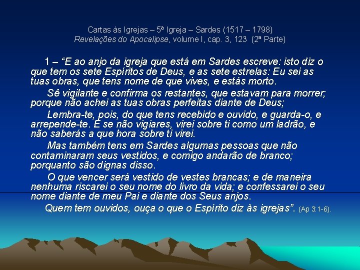 Cartas às Igrejas – 5ª Igreja – Sardes (1517 – 1798) Revelações do Apocalipse, Cartas às Igrejas – 5ª Igreja – Sardes (1517 – 1798) Revelações do Apocalipse,