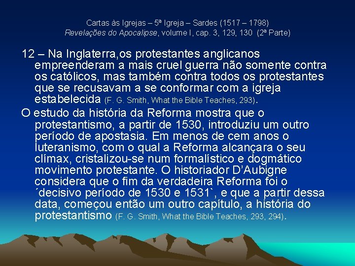 Cartas às Igrejas – 5ª Igreja – Sardes (1517 – 1798) Revelações do Apocalipse, Cartas às Igrejas – 5ª Igreja – Sardes (1517 – 1798) Revelações do Apocalipse,