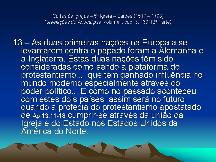 Cartas às Igrejas – 5ª Igreja – Sardes (1517 – 1798) Revelações do Apocalipse, Cartas às Igrejas – 5ª Igreja – Sardes (1517 – 1798) Revelações do Apocalipse,