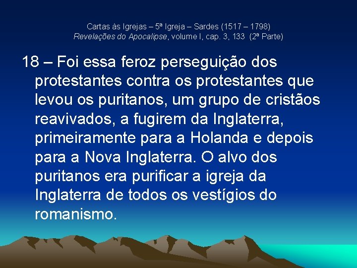 Cartas às Igrejas – 5ª Igreja – Sardes (1517 – 1798) Revelações do Apocalipse, Cartas às Igrejas – 5ª Igreja – Sardes (1517 – 1798) Revelações do Apocalipse,
