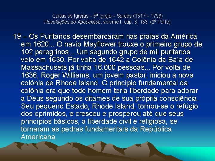 Cartas às Igrejas – 5ª Igreja – Sardes (1517 – 1798) Revelações do Apocalipse, Cartas às Igrejas – 5ª Igreja – Sardes (1517 – 1798) Revelações do Apocalipse,