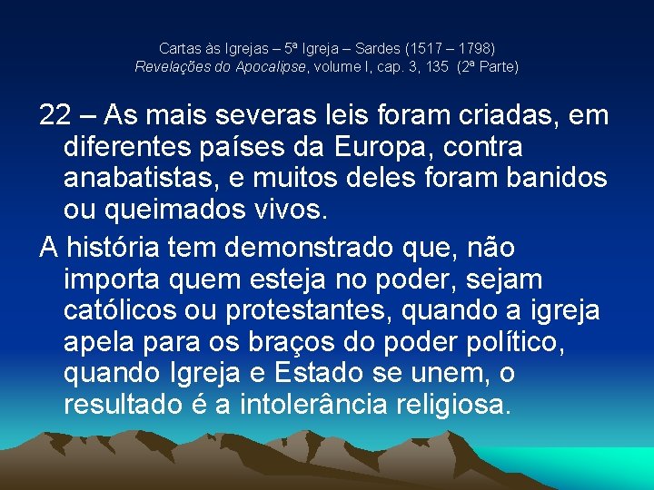 Cartas às Igrejas – 5ª Igreja – Sardes (1517 – 1798) Revelações do Apocalipse, Cartas às Igrejas – 5ª Igreja – Sardes (1517 – 1798) Revelações do Apocalipse,