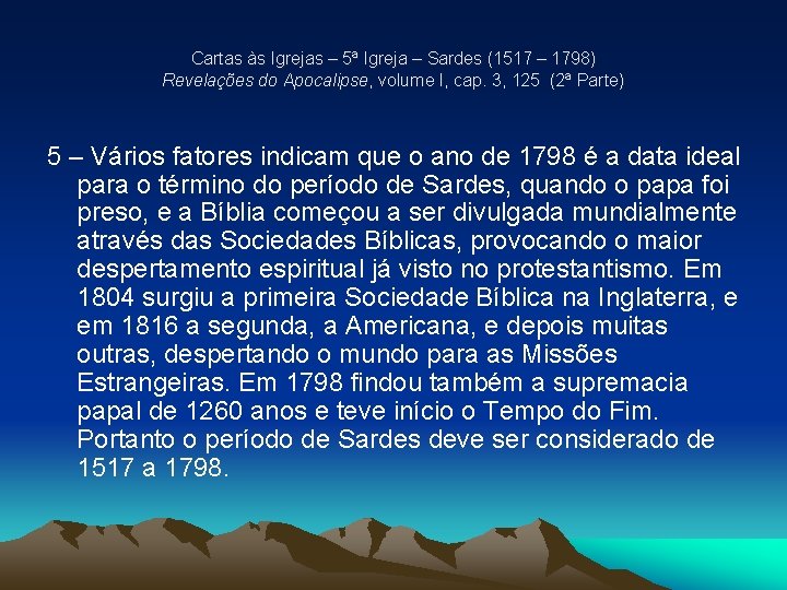 Cartas às Igrejas – 5ª Igreja – Sardes (1517 – 1798) Revelações do Apocalipse, Cartas às Igrejas – 5ª Igreja – Sardes (1517 – 1798) Revelações do Apocalipse,
